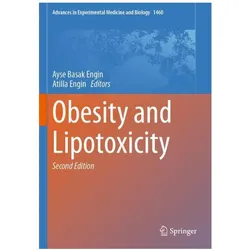 Obesity and Lipotoxicity, Fachbücher von Ayse ENGIN, Basak ENGIN
