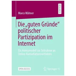 Die „guten Gründe“ politischer Partizipation im Internet, Fachbücher von Marco Wähner