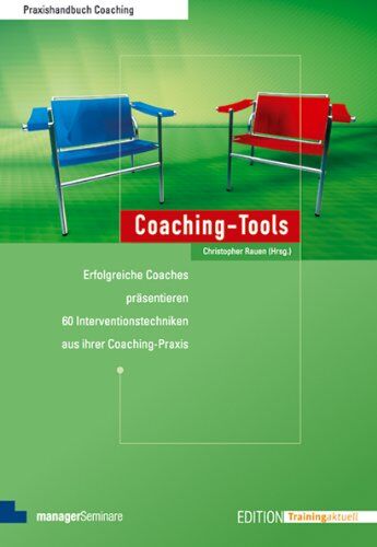 Christopher Rauen - Coaching-Tools: Erfolgreiche Coaches präsentieren 60 Interventionstechniken aus ihrer Coaching-Praxis - Preis vom 15.10.2026 23:06:25 h