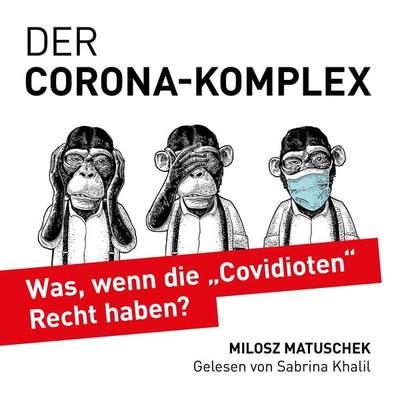 Der Corona-Komplex - Milosz Matuschek, Audio, 4061707914454