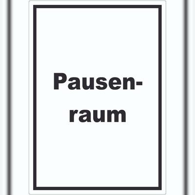HB-Druck Pausenraum Aufkleber mit Text Pause Mittagspause hochkant A2 (420x594mm)