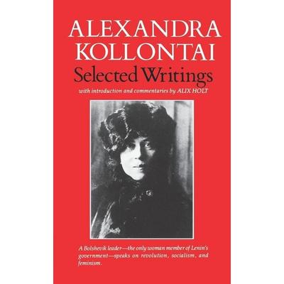Selected Writings of Alexandra Kollontai, Taschenbuch von Kollanta,A. Kollontai,Alexandra M. Kollontai, W. W. Norton & Company, 978-0-393-00974-3