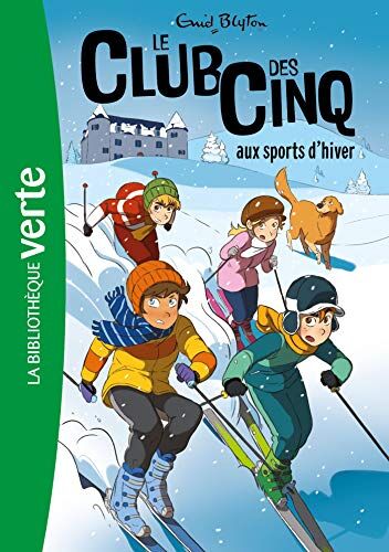 Enid Blyton - Le club des Cinq. Vol. 9. Le club des Cinq aux sports d'hiver - Preis vom 15.10.2026 23:06:25 h