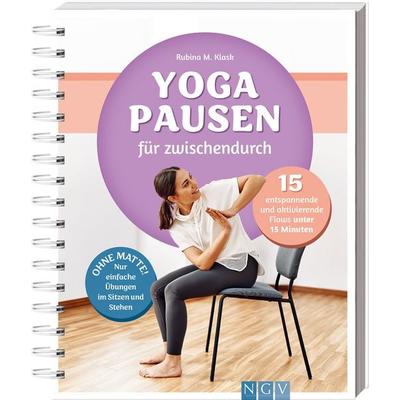 Yoga-Pausen für zwischendurch, Gebundene Ausgabe von Rubina Klask,Naumann & Göbel, Naumann & Göbel, 978-3-625-19809-3