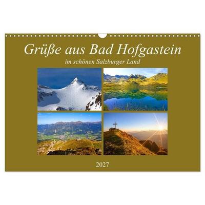 Grüße aus Bad Hofgastein (Wandkalender 2027 DIN A3 quer), CALVENDO Monatskalender