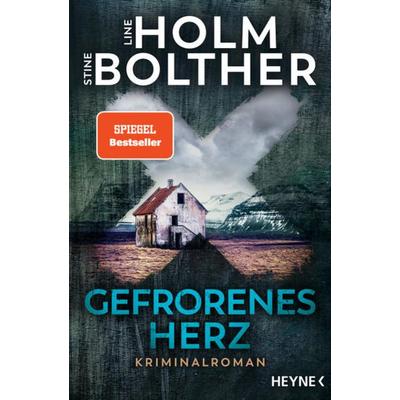 Gefrorenes Herz, Taschenbuch von Line Holm,Stine Bolther, Heyne, 978-3-453-44146-0