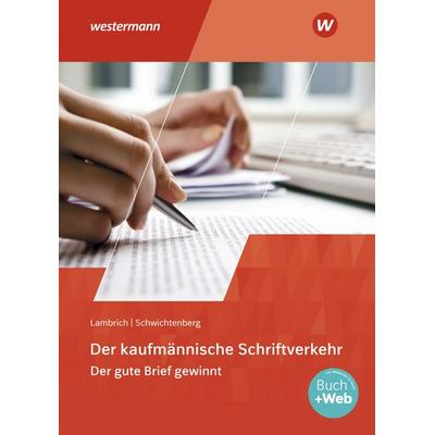 Der kaufmännische Schriftverkehr, Taschenbuch von Klaus-Winfried Schwichtenberg,Margit Lambrich-Duvernoy, Westermann Berufliche Bildung,