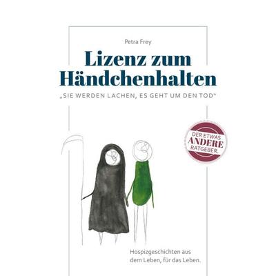 Lizenz zum Händchenhalten, Taschenbuch von Petra Frey, BoD – Books on Demand, 978-3-7568-7026-4