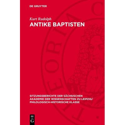 Antike Baptisten, Gebundene Ausgabe von Kurt Rudolph, De Gruyter, 978-3-11-271250-4