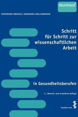 Heidemarie Brezina - Schritt für Schritt zur wissenschaftlichen Arbeit in Gesundheitsberufen - Preis vom 10.10.2026 11:48:34 h