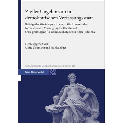 Ziviler Ungehorsam im demokratischen Verfassungsstaat, Gebundene Ausgabe von , Franz Steiner Verlag, 978-3-515-14194-9
