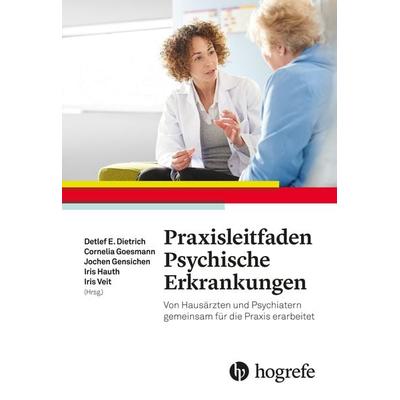 Praxisleitfaden Psychische Erkrankungen, Gebundene Ausgabe von , Hogrefe AG, 978-3-456-85729-9