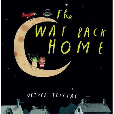 WAY BACK HOME PB, Taschenbuch von Oliver Jeffers, HarperCollins, 978-0-00-718232-9