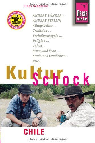 Cindy Schönfeld - Reise Know-How KulturSchock Chile - Preis vom 30.09.2026 22:30:23 h