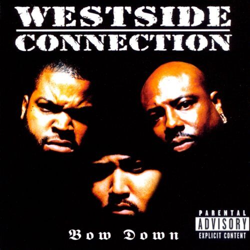 Westside Connection - Bow Down - Preis vom 11.10.2026 03:10:56 h