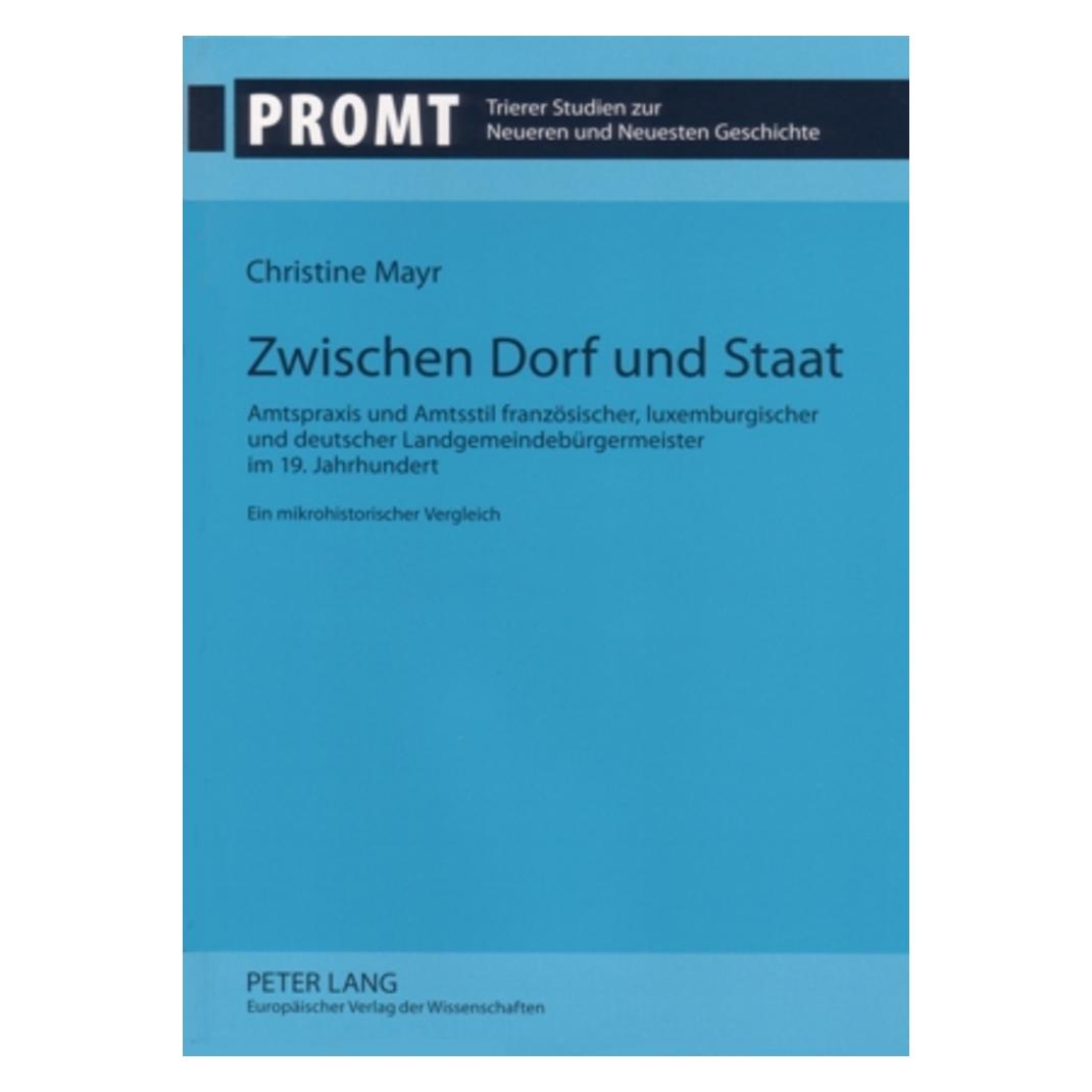 Peter Lang Zwischen Dorf und Staat (Deutsch, Softcover, Christine Mayr) (7213746)
