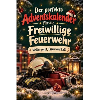 Der perfekte Adventskalender für die Freiwillige Feuerwehr
