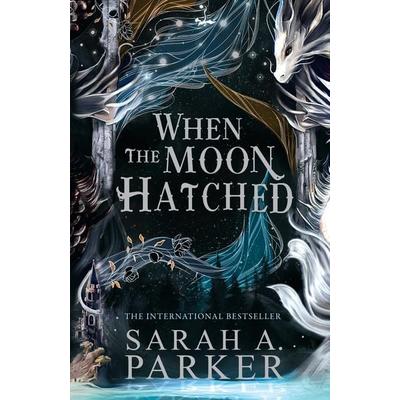 When the Moon Hatched, Taschenbuch von Sarah A. Parker, HarperCollins, 978-0-00-871058-3