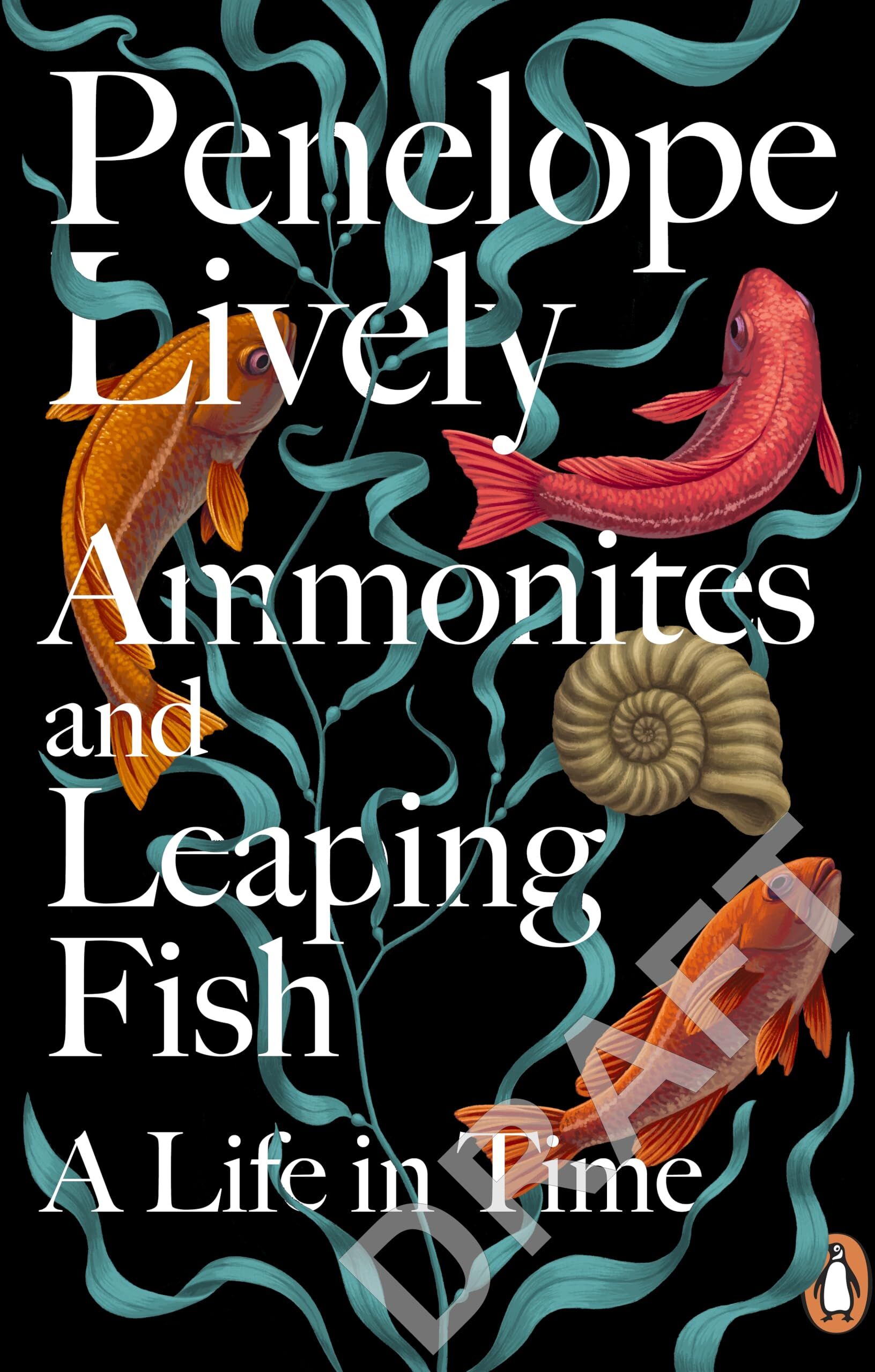 Penelope Lively - Ammonites and Leaping Fish: A Life in Time - Preis vom 11.10.2026 03:10:56 h