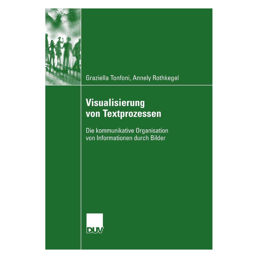 DUV Visualisierung von Textprozessen (Deutsch, Softcover, Annely Rothkegel, Graziella Tonfoni) (35182423)