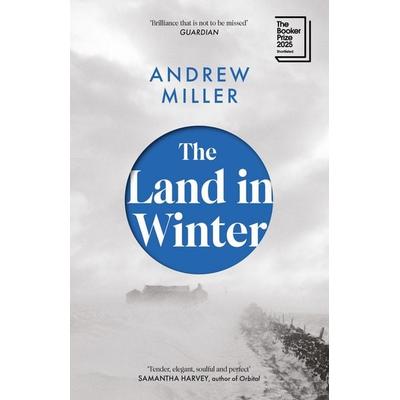 The Land in Winter, Taschenbuch von Andrew Miller, Hodder And Stoughton, 978-1-5293-5430-0