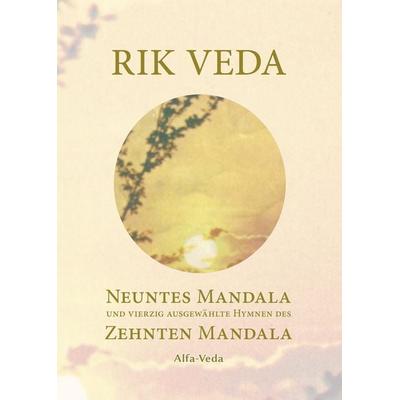 Rik Veda Neuntes und Zehntes Mandala, Gebundene Ausgabe von Jan Müller, Alfa-Veda-Verlag, 978-3-945004-33-3