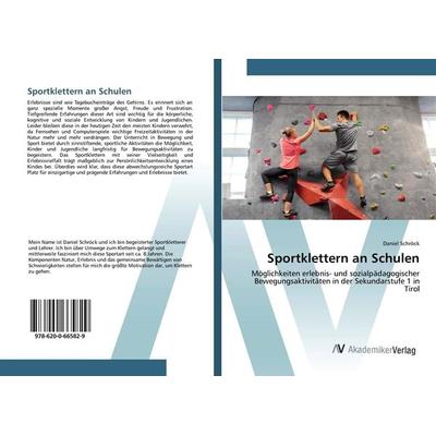 Sportklettern an Schulen, Taschenbuch von Daniel Schröck, AV Akademikerverlag, 978-620-0-66582-9