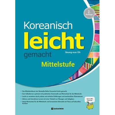 Koreanisch leicht gemacht - Mittelstufe - Niveau B1-B2, Set von Seung-eun Oh, Korean Book Services, 978-89-277-3283-9