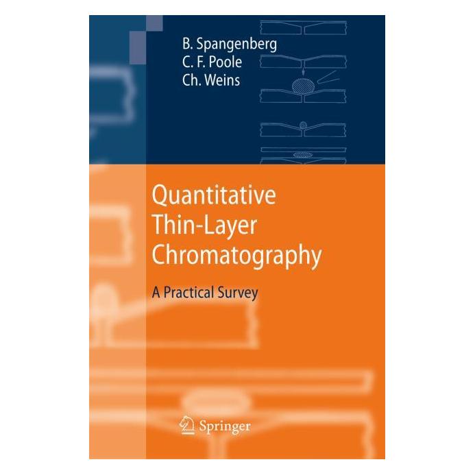 Springer Quantitative Thin-Layer Chromatography (Englisch, Hardcover, Bernd Spangenberg, Christel Weins, Colin F. Poole) (9783642107276)