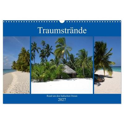 Traumstrände rund um den Indischen Ozean (Wandkalender 2027 DIN A3 quer), CALVENDO Monatskalender