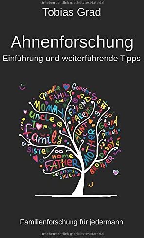 Tobias Grad - Ahnenforschung - Einführung und weiterführende Tipps: Familienforschung für jedermann - Preis vom 01.10.2026 17:08:56 h