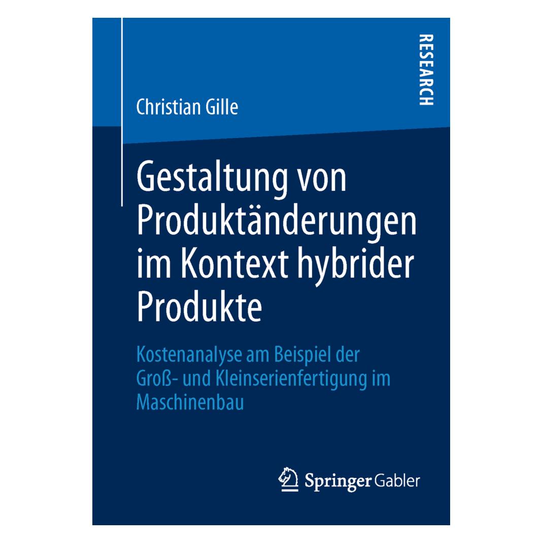 Springer Gestaltung von Produktänderungen im Kontext hybrider Produkte (Deutsch, Softcover, Christian Gille) (8236032)