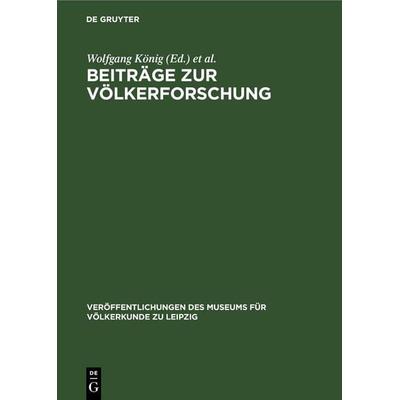 Beiträge zur Völkerforschung, Gebundene Ausgabe von , De Gruyter, 978-3-11-259887-0