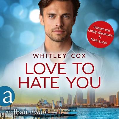 Love to hate you - Whitley Cox, Audio, 9783757017972