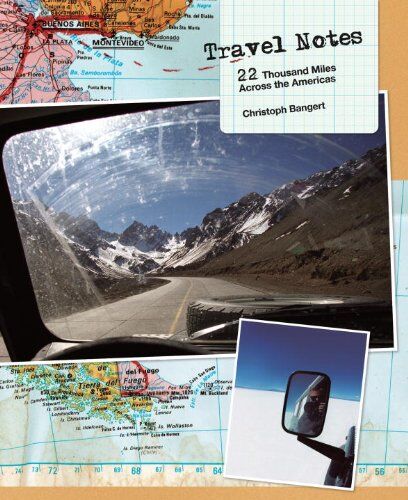 Christoph Bangert - Travel Notes: 22 Thousand Miles Across the Americas - Preis vom 15.10.2026 23:06:25 h