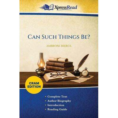 Can Such Things Be? (Cram Edition), Taschenbuch von Ambrose Bierce, Legare Street Press, 978-1-02-615588-2