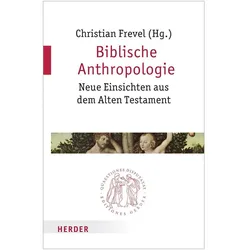 Biblische Anthropologie, Fachbücher von Christian Frevel
