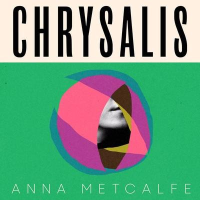 Chrysalis - Anna Metcalfe, Audio, 9781803510378