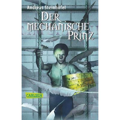 Der mechanische Prinz, Taschenbuch von Andreas Steinhöfel, Carlsen, 978-3-551-35386-3
