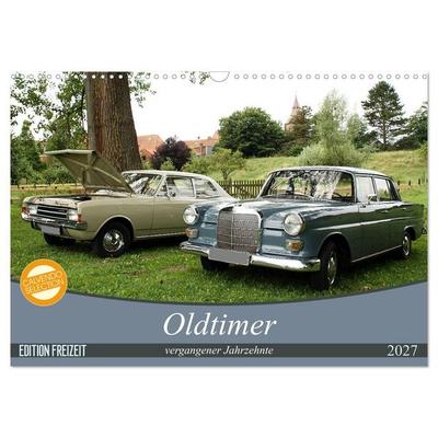 Oldtimer vergangenger Jahrzehnte (Wandkalender 2027 DIN A3 quer), CALVENDO Monatskalender