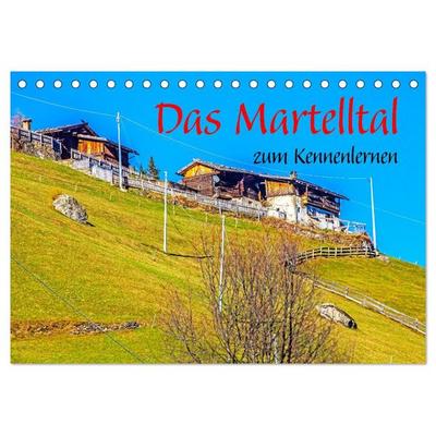 Das Martelltal zum Kennenlernen (Tischkalender 2027 DIN A5 quer), CALVENDO Monatskalender