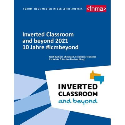 Inverted Classroom and beyond 2021, Taschenbuch von , BoD – Books on Demand, 978-3-7557-4916-5