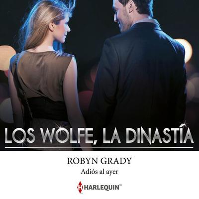 Adiós al ayer - Robyn Grady, Audio, 9788410749832