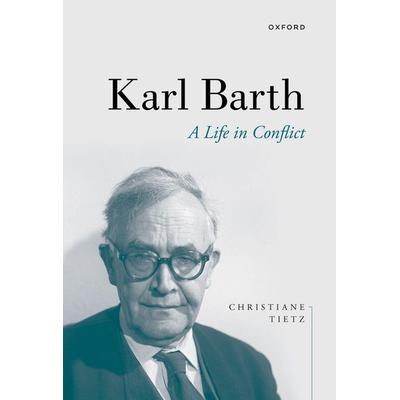 Karl Barth, Taschenbuch von Christiane Tietz, Oxford University Press, 978-0-19-885253-7