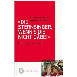 Die Sternsinger, wenn's die nicht gäbe!, Fachbücher von Klaus Kießling, Michael Mohr