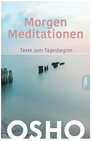 Osho - MorgenMeditationen, Texte zum Tagesbeginn - Preis vom 11.10.2026 03:10:56 h
