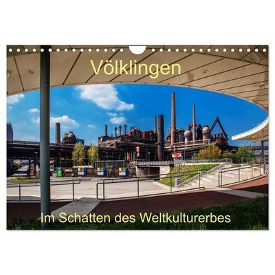 Völklingen. Im Schatten des Weltkulturerbes (Wandkalender 2026 DIN A4 quer), CALVENDO Monatskalender