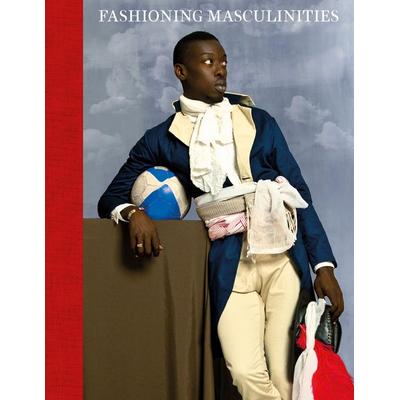 Fashioning Masculinities, Gebundene Ausgabe von Claire Wilcox, Abrams & Chronicle Books, 978-1-83851-011-4