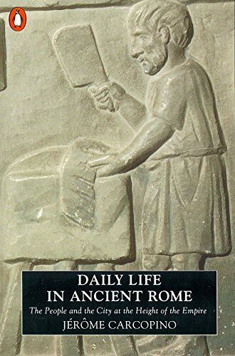 Jérome Carcopino - Daily Life in Ancient Rome: The People and the City at the Height of the Empire (Penguin History) - Preis vom 02.10.2026 23:42:20 h