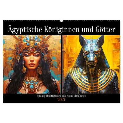 Ägyptische Königinnen und Götter. Fantasy-Illustrationen von einem alten Reich (Wandkalender 2027 DIN A2 quer), CALVENDO Monatskalender
